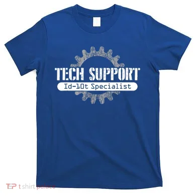 Funny Tech Support Id10t Computer Idiot Joke Gift T-Shirt