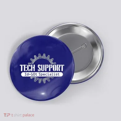 Funny Tech Support Id10t Computer Idiot Joke Gift Button