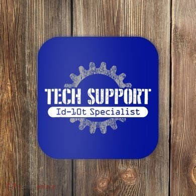 Funny Tech Support Id10t Computer Idiot Joke Gift Coaster