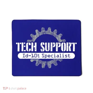 Funny Tech Support Id10t Computer Idiot Joke Gift Mousepad