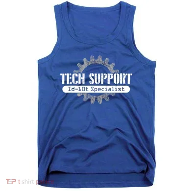 Funny Tech Support Id10t Computer Idiot Joke Gift Tank Top