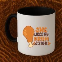 Funny Thanksgiving She Likes My Drum Stick Coffee Mug thumb 2