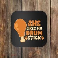 Funny Thanksgiving She Likes My Drum Stick Coaster thumb 0
