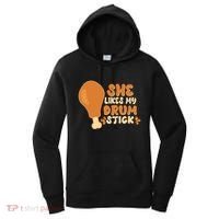 Funny Thanksgiving She Likes My Drum Stick Women's Hoodie thumb 0