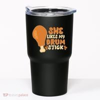 Funny Thanksgiving She Likes My Drum Stick Tumbler thumb 0