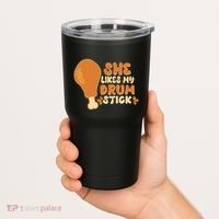 Funny Thanksgiving She Likes My Drum Stick Tumbler thumb 2