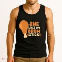 Funny Thanksgiving She Likes My Drum Stick Tank Top thumb 3