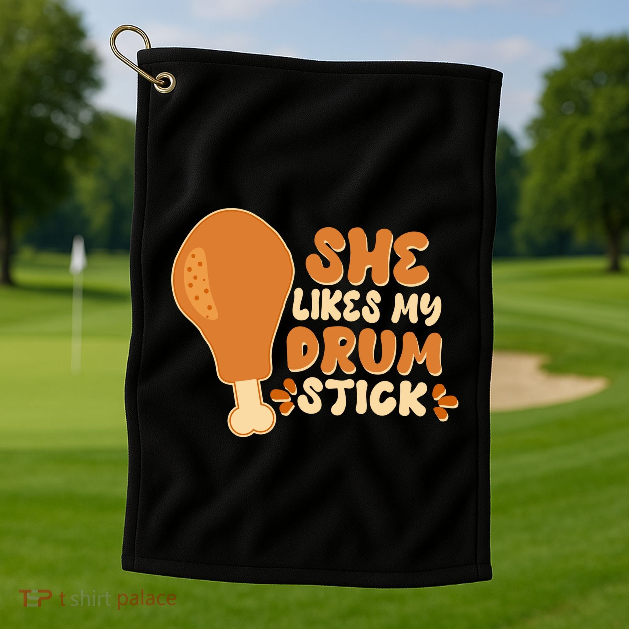Funny Thanksgiving She Likes My Drum Stick Golf Towel