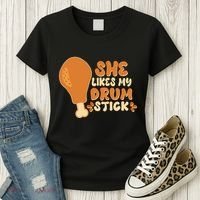 Funny Thanksgiving She Likes My Drum Stick Women's T-Shirt thumb 3