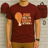 Funny Thanksgiving She Likes My Drum Stick T-Shirt thumb 6