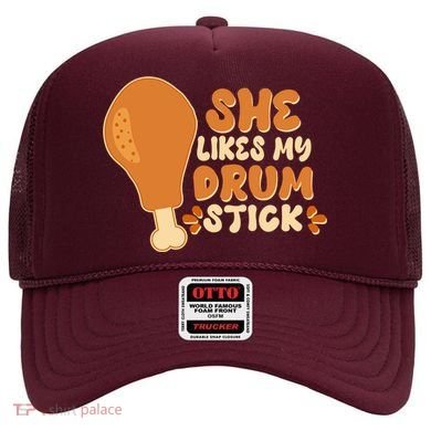 Funny Thanksgiving She Likes My Drum Stick Hat