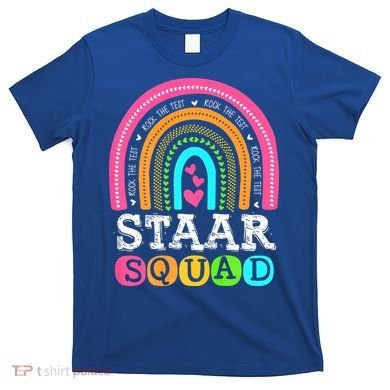 Funny Test STAAR Day Mode On Teacher Testing Ideas School T-Shirt