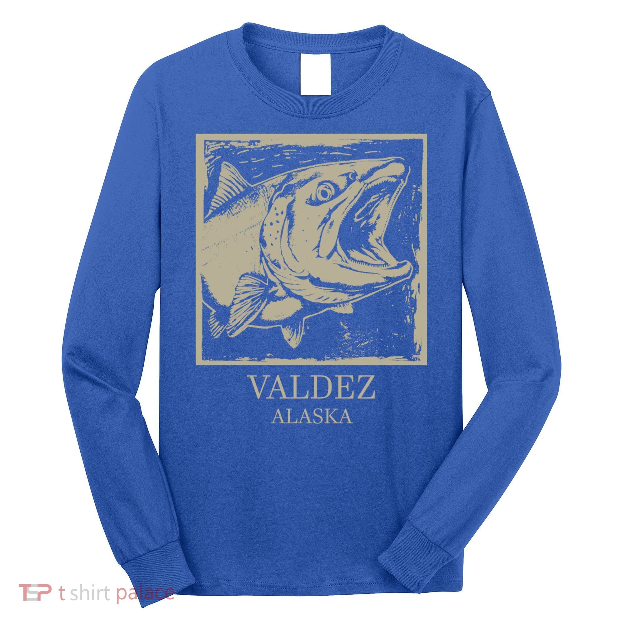 Fishing Town Souvenir Valdez Alaska Cute Gift Long Sleeve Shirt