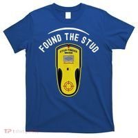 Found The Stud Dad Joke Handy Tools Funny Stud Finder Gift T-Shirt thumb 0