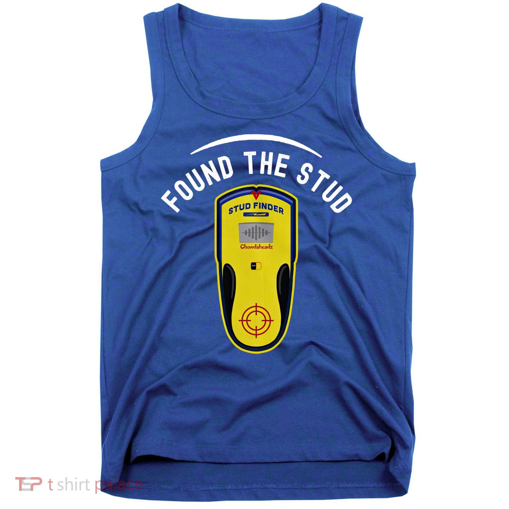 Found The Stud Dad Joke Handy Tools Funny Stud Finder Gift Tank Top