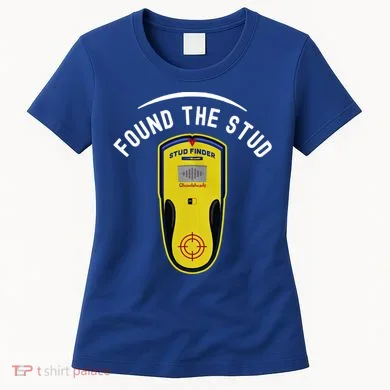 Found The Stud Dad Joke Handy Tools Funny Stud Finder Gift Women's T-Shirt