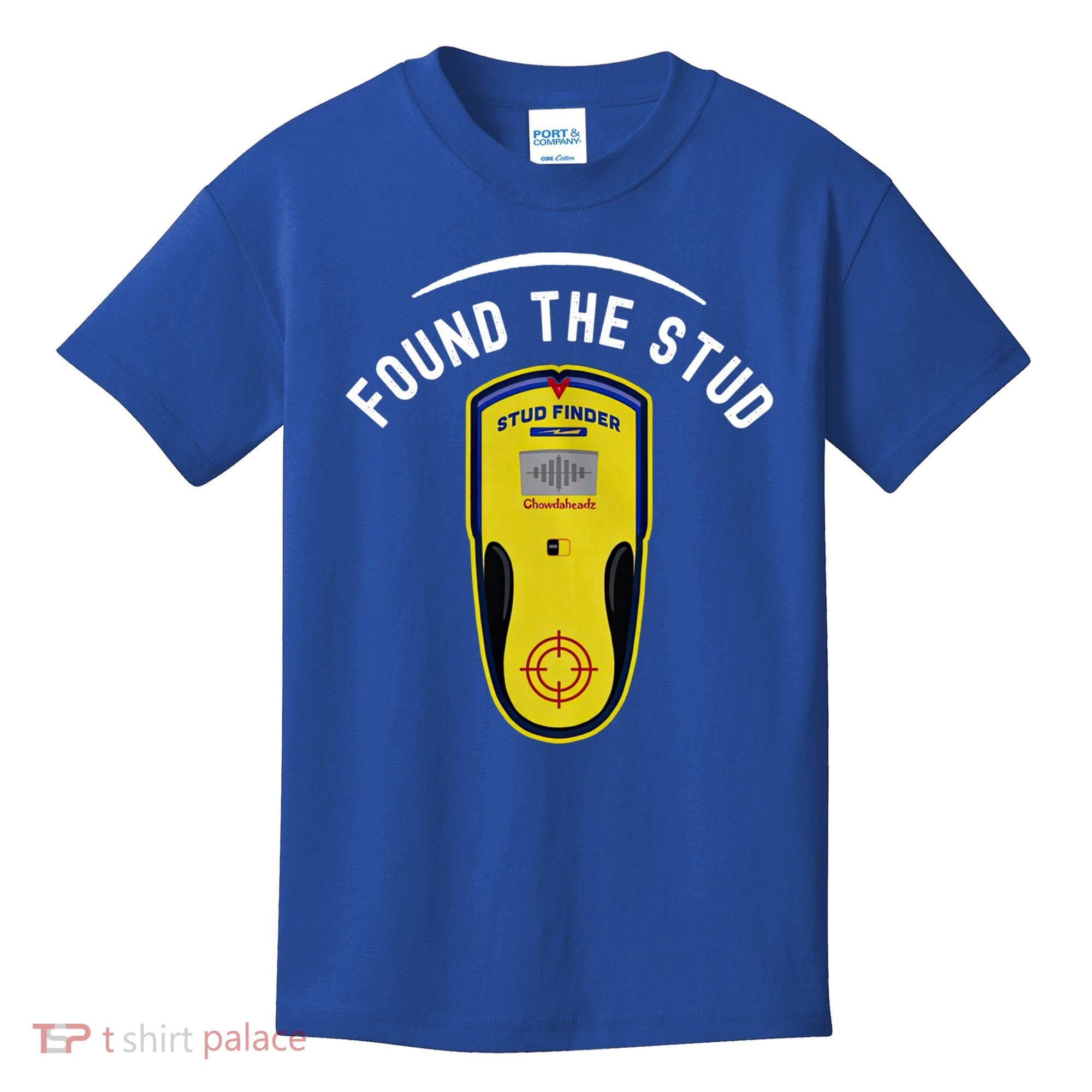 Found The Stud Dad Joke Handy Tools Funny Stud Finder Gift Kids T-Shirt