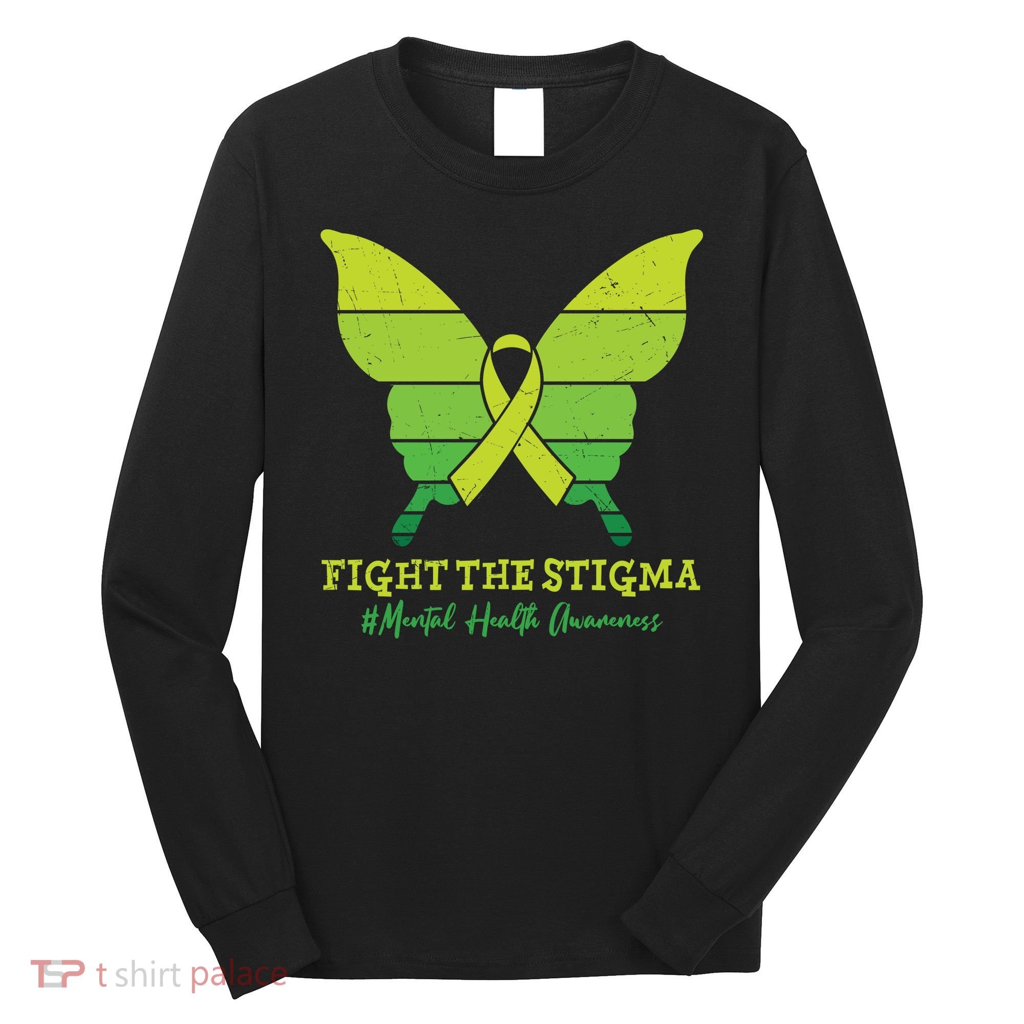 Fight The Stigma Mental Health Awareness Long Sleeve Shirt