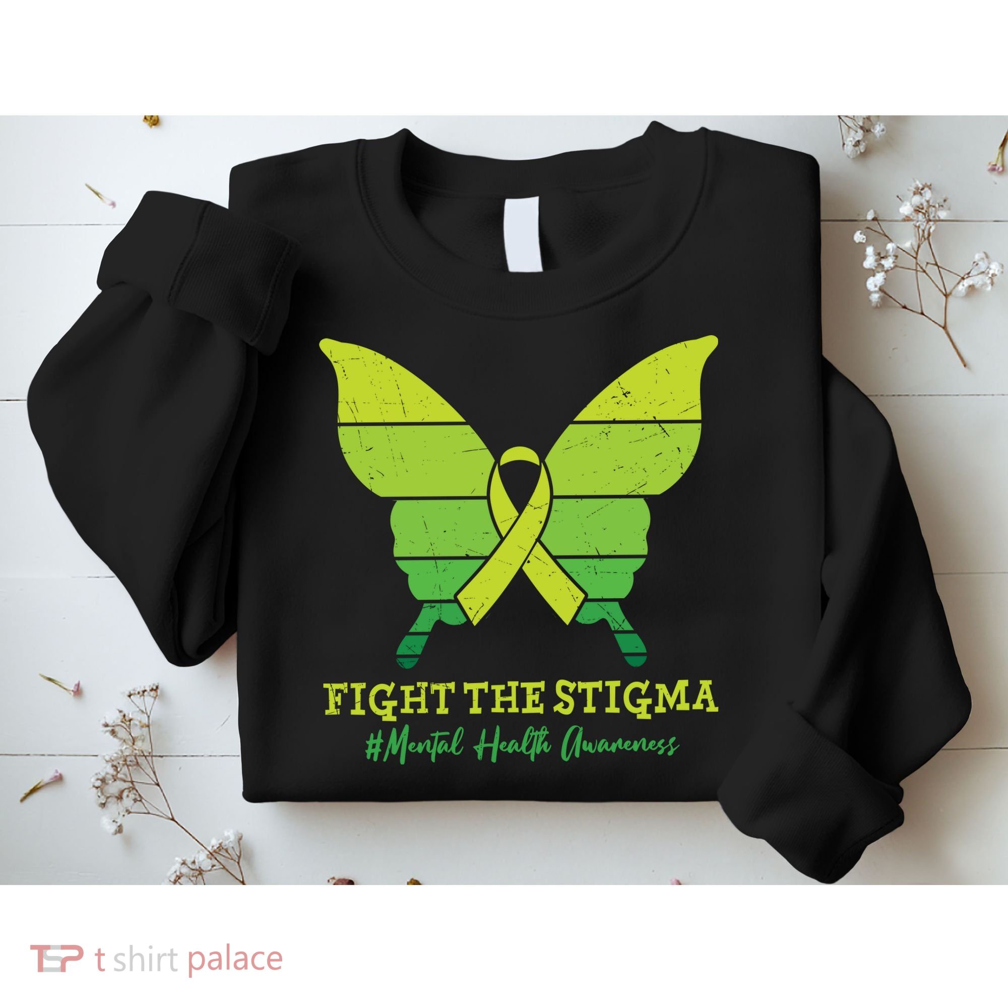 Fight The Stigma Mental Health Awareness Sweatshirt