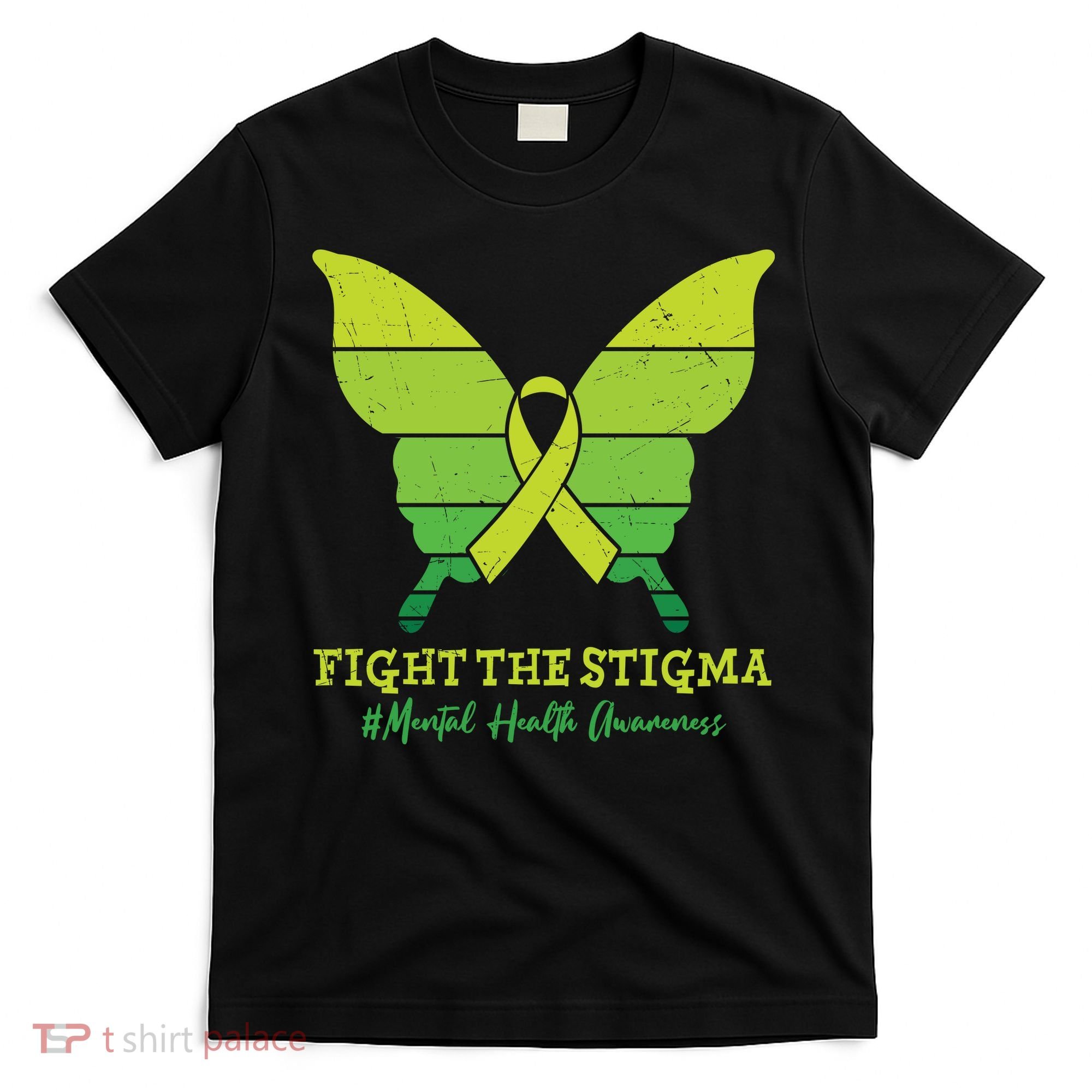 Fight The Stigma Mental Health Awareness T-Shirt