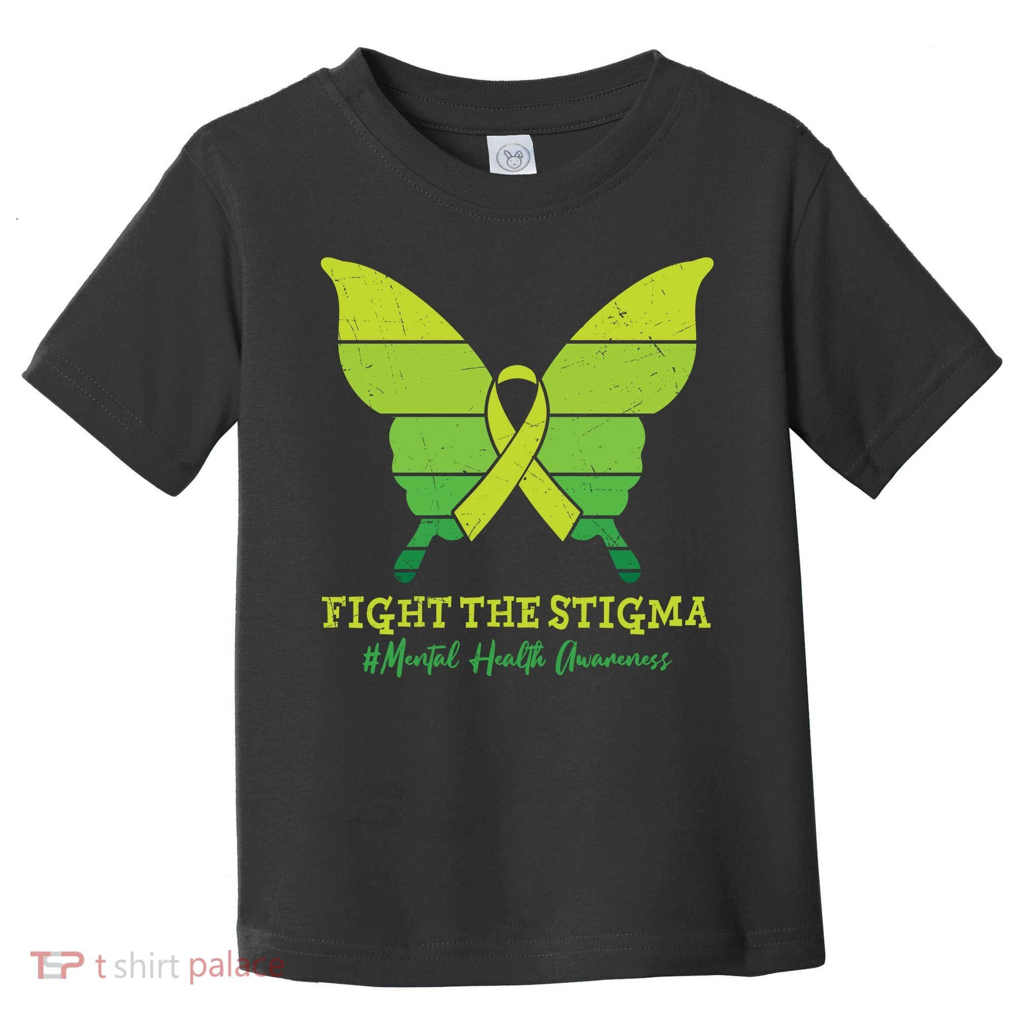 Fight The Stigma Mental Health Awareness Toddler T-Shirt