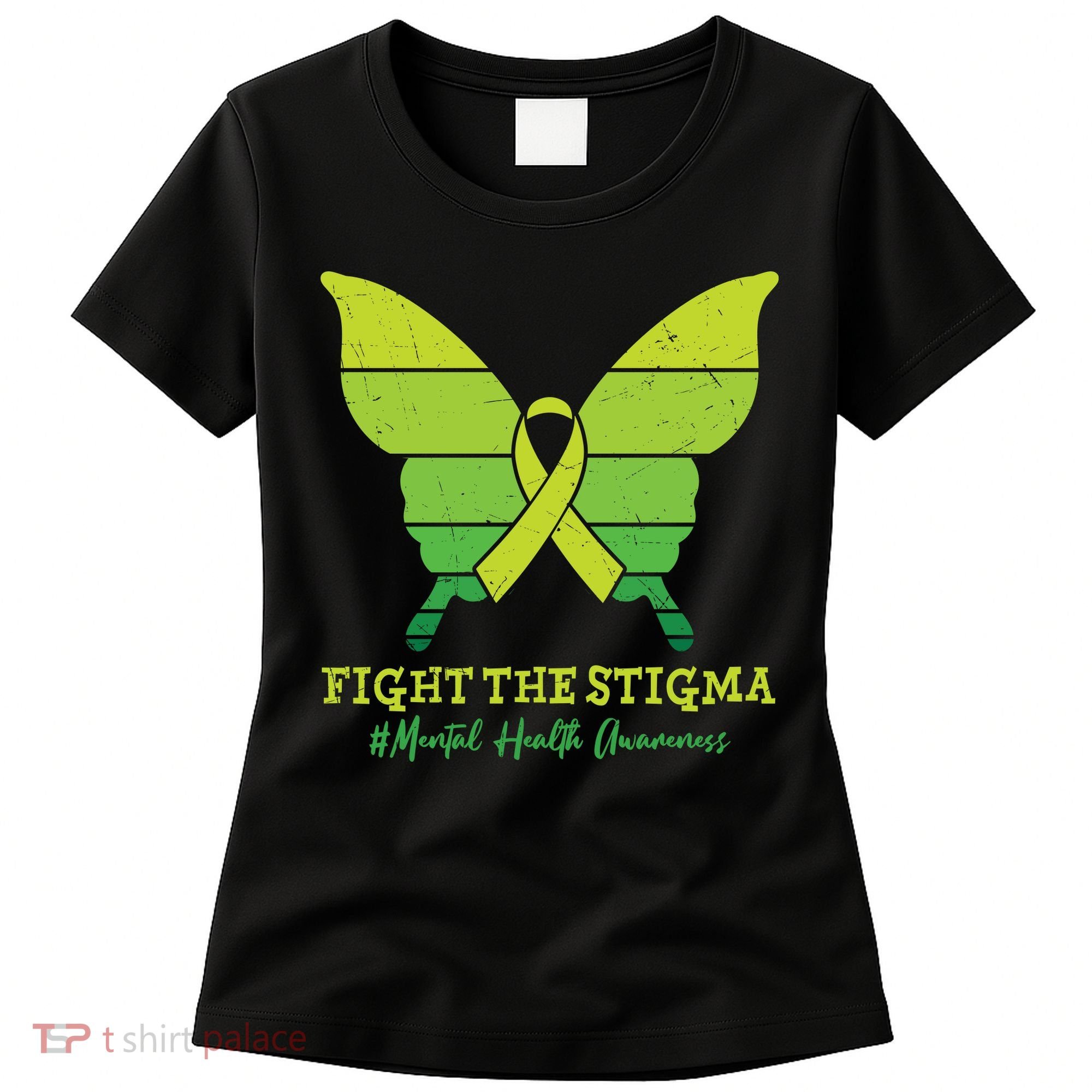 Fight The Stigma Mental Health Awareness Women's T-Shirt
