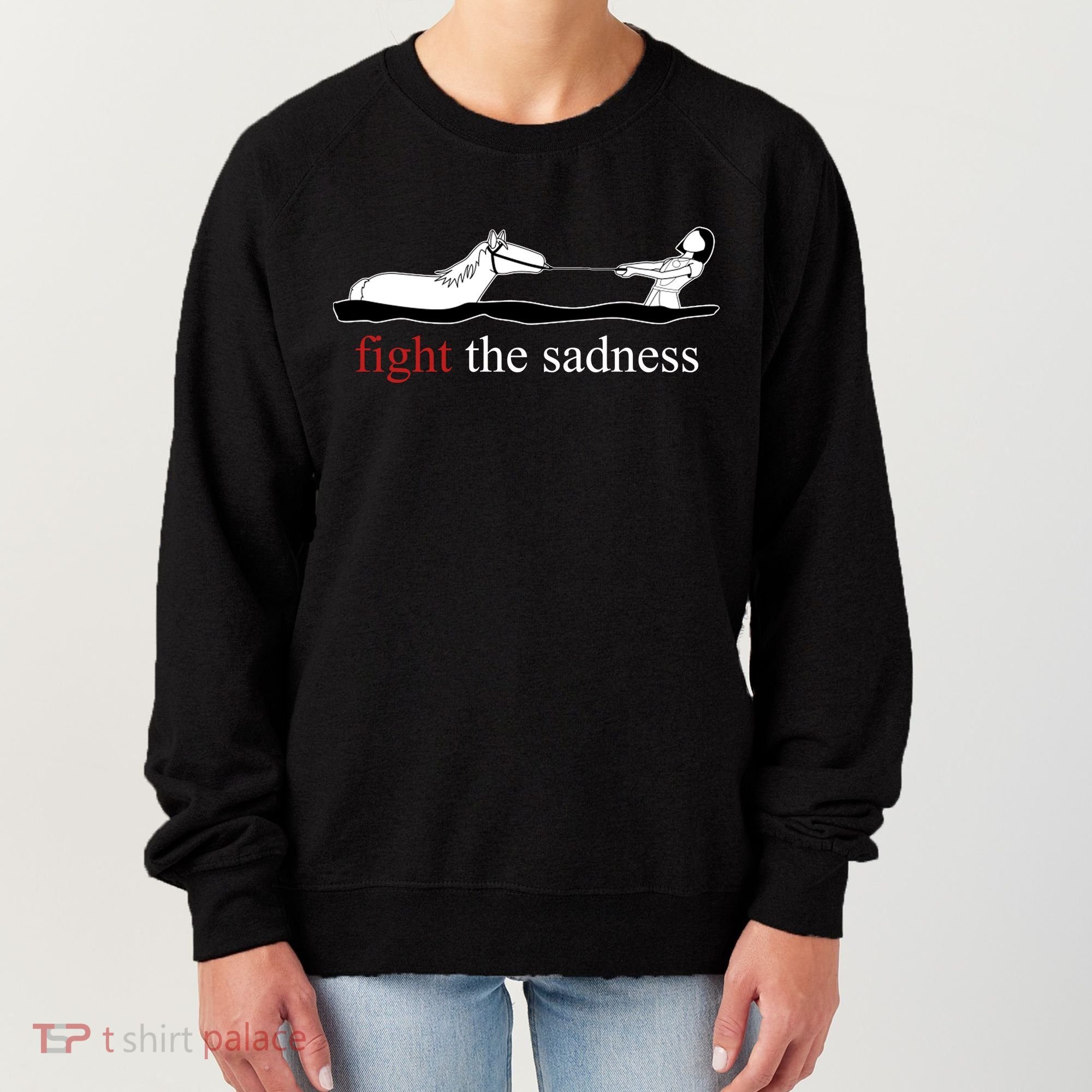 Fight The Sadness Artax Women's Sweatshirt