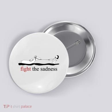 Fight The Sadness Artax Button