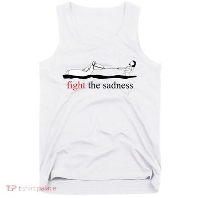 Fight The Sadness Artax Tank Top