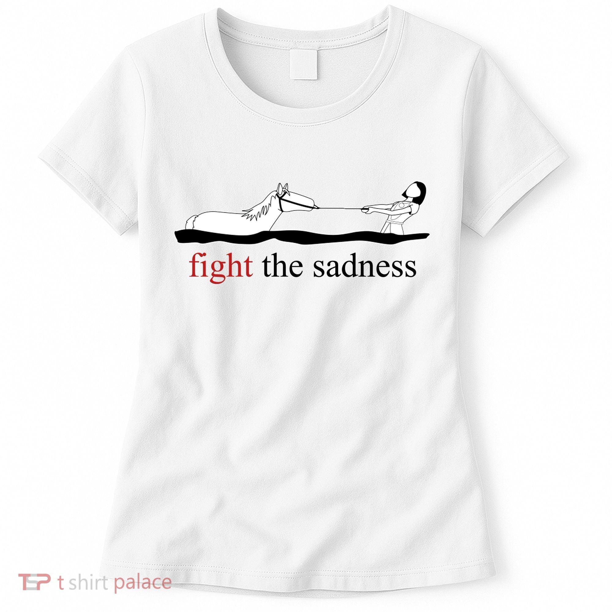 Fight The Sadness Artax Women's T-Shirt