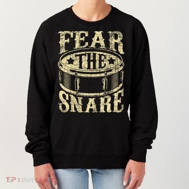 Fear The Snare Drum Drummer Percussionist Drumming Lover Women's Sweatshirt