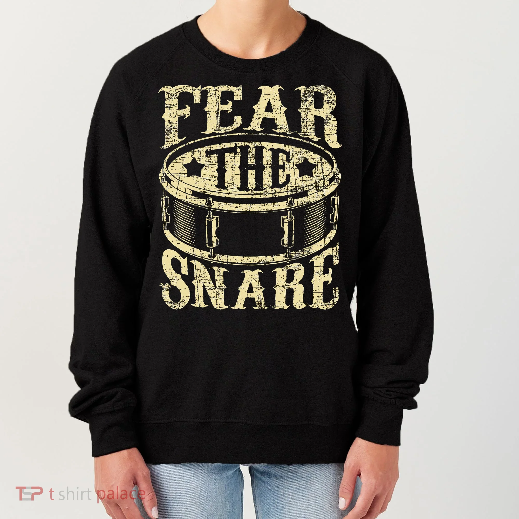 Fear The Snare Drum Drummer Percussionist Drumming Lover Women's Sweatshirt