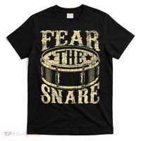 Fear The Snare Drum Drummer Percussionist Drumming Lover T-Shirt thumb 0