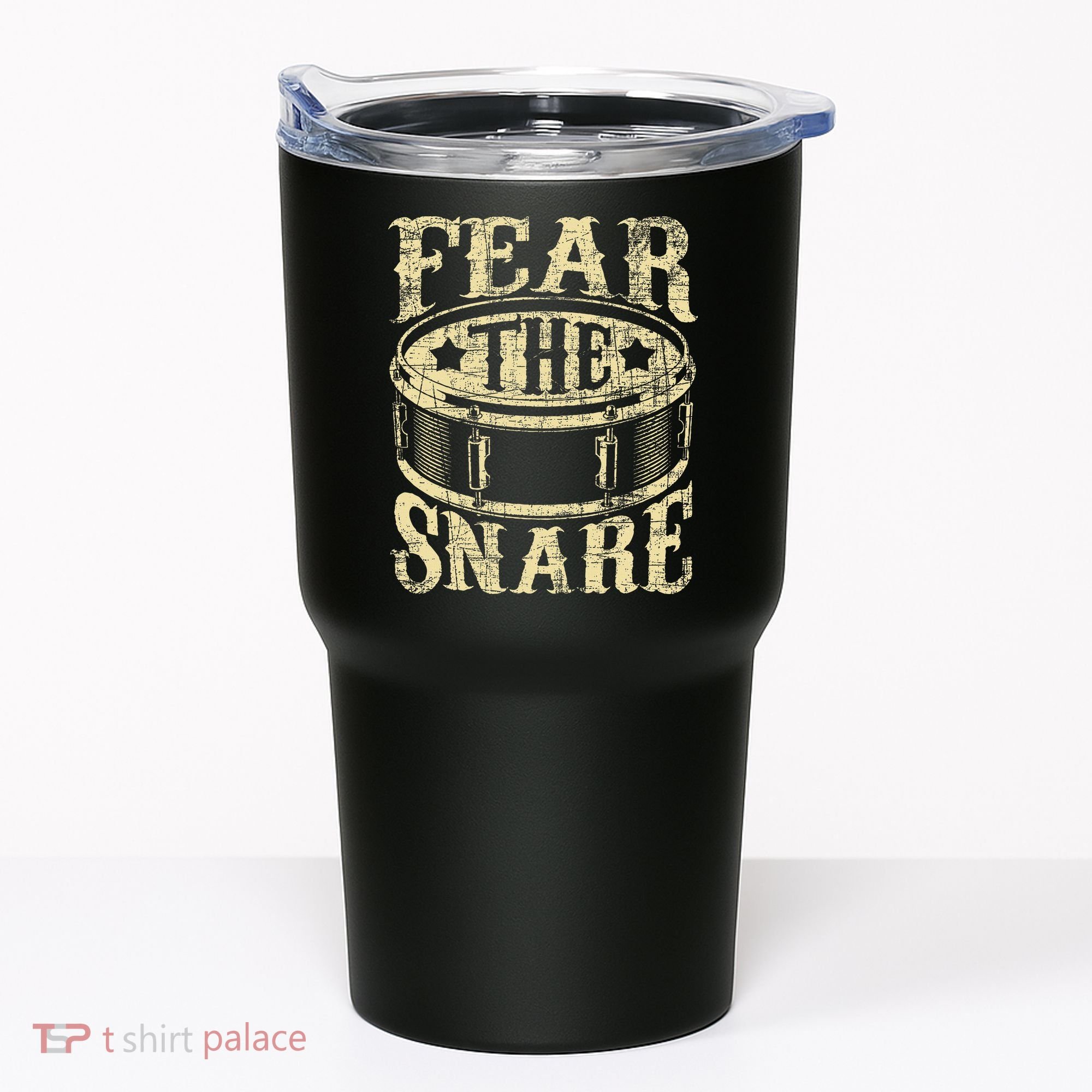 Fear The Snare Drum Drummer Percussionist Drumming Lover Tumbler