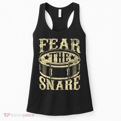 Fear The Snare Drum Drummer Percussionist Drumming Lover Women's Tank Top