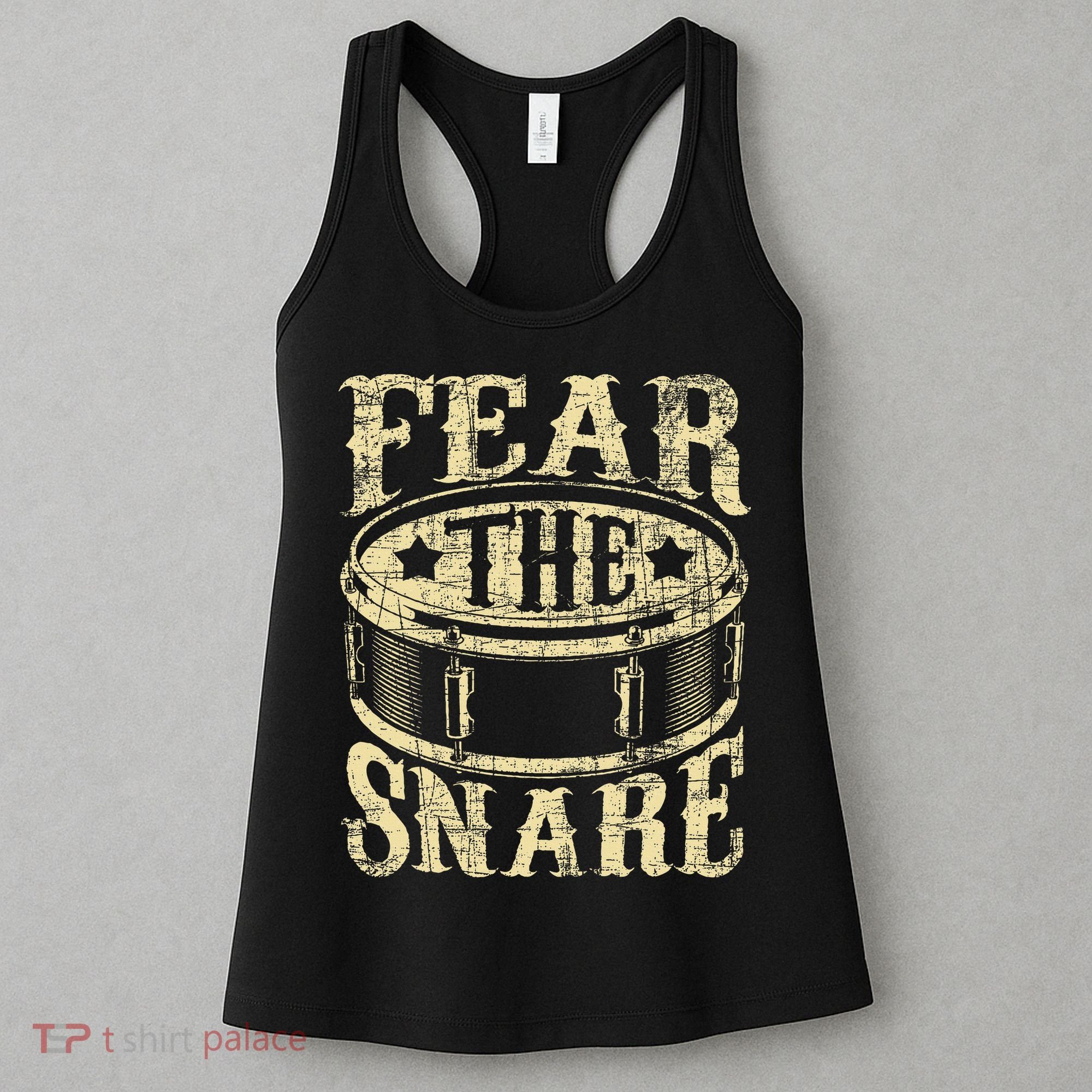 Fear The Snare Drum Drummer Percussionist Drumming Lover Women's Tank Top