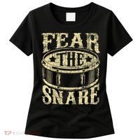 Fear The Snare Drum Drummer Percussionist Drumming Lover Women's T-Shirt thumb 0