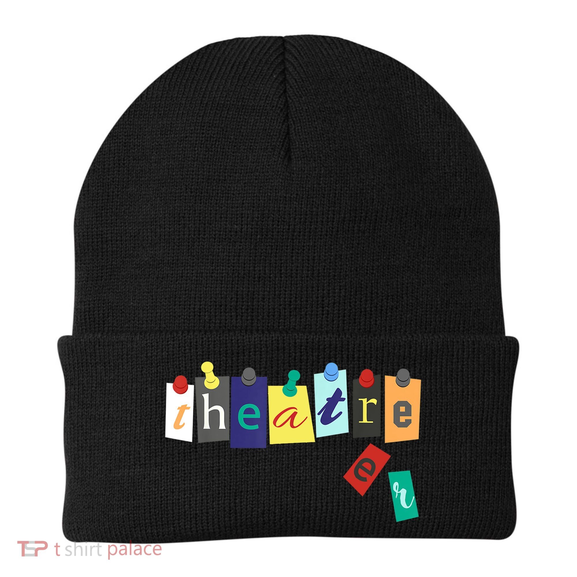 Funny Theater Theatre Fan Gift Musical Play Broadway Drama Gift Beanie