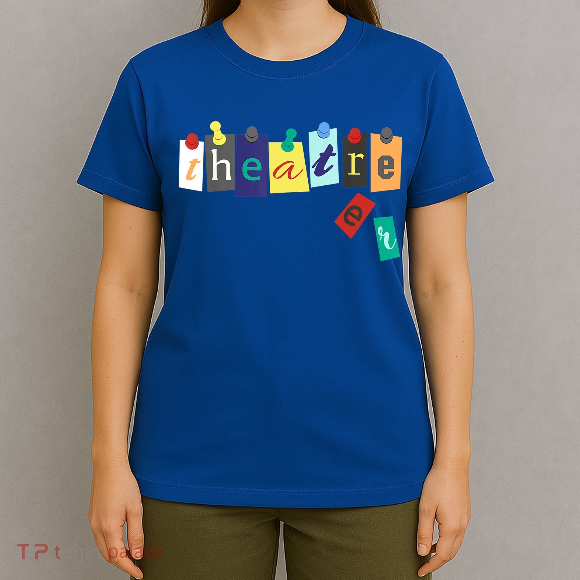 Funny Theater Theatre Fan Gift Musical Play Broadway Drama Gift T-Shirt