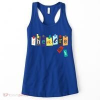 Funny Theater Theatre Fan Gift Musical Play Broadway Drama Gift Women's Tank Top thumb 0
