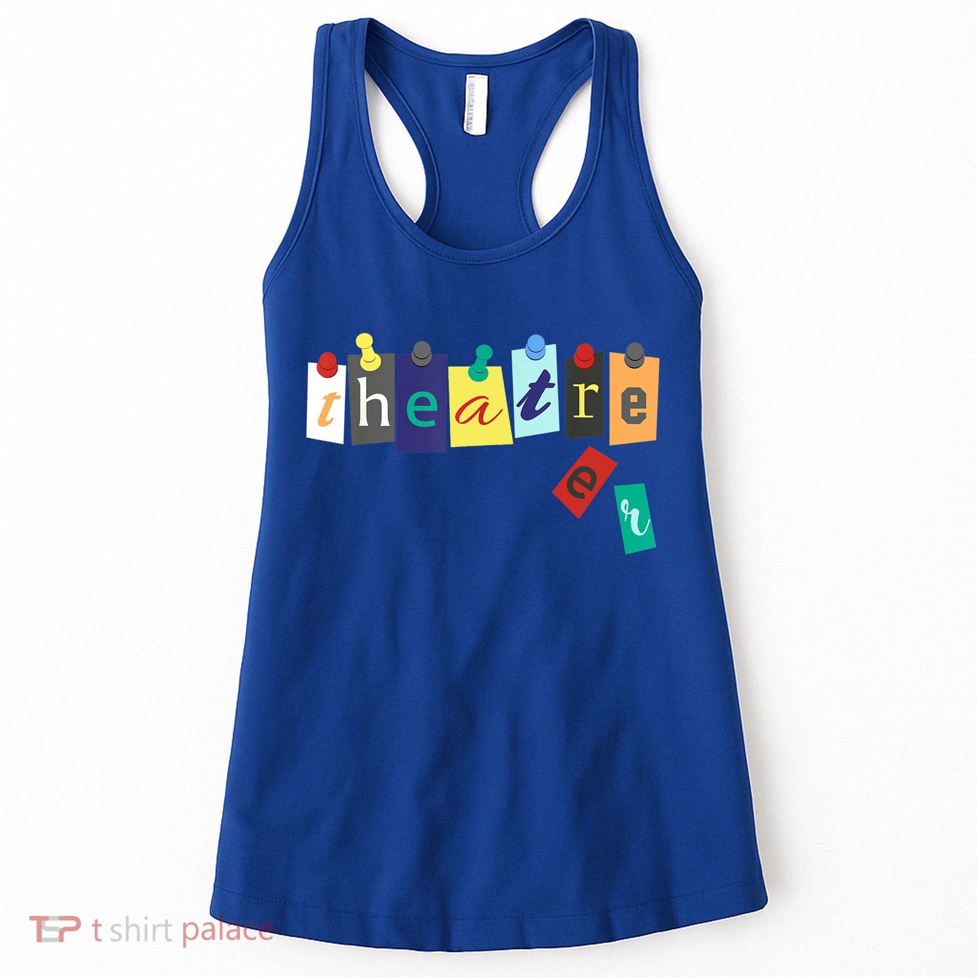 Funny Theater Theatre Fan Gift Musical Play Broadway Drama Gift Women's Tank Top