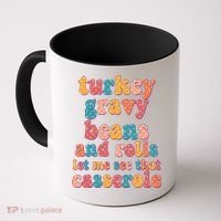 Funny Thanksgiving Turkey Gravy Beans And Rolls Coffee Mug thumb 0