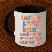 Funny Thanksgiving Turkey Gravy Beans And Rolls Coffee Mug thumb 2