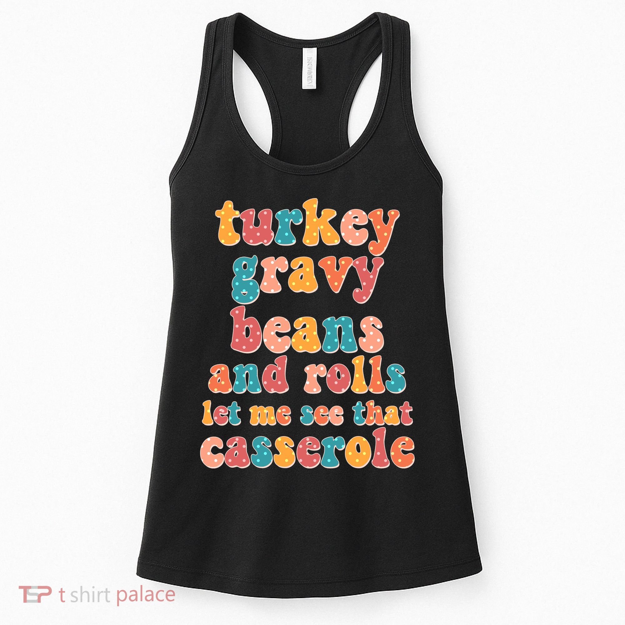Funny Thanksgiving Turkey Gravy Beans And Rolls Women's Tank Top