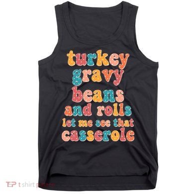 Funny Thanksgiving Turkey Gravy Beans And Rolls Tank Top