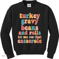 Funny Thanksgiving Turkey Gravy Beans And Rolls Kids Sweatshirt thumb 0