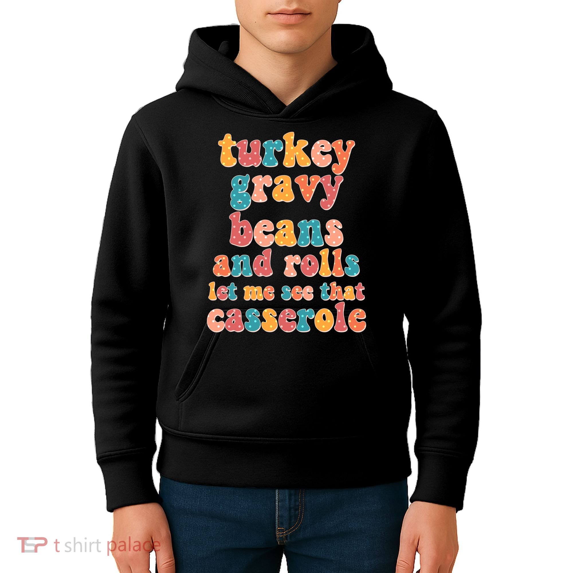 Funny Thanksgiving Turkey Gravy Beans And Rolls Kids Hoodie