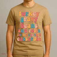 Funny Thanksgiving Turkey Gravy Beans And Rolls T-Shirt thumb 3