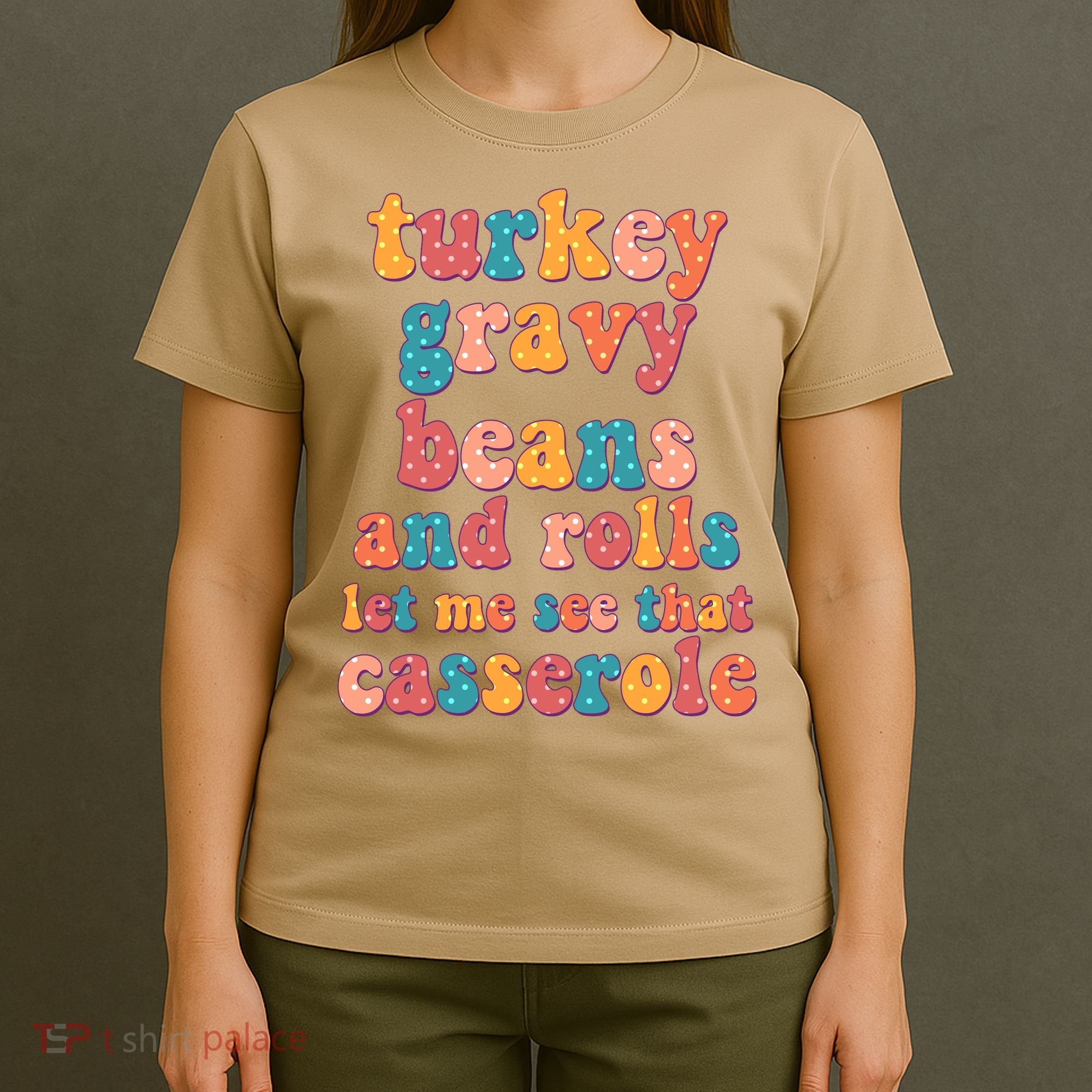 Funny Thanksgiving Turkey Gravy Beans And Rolls T-Shirt