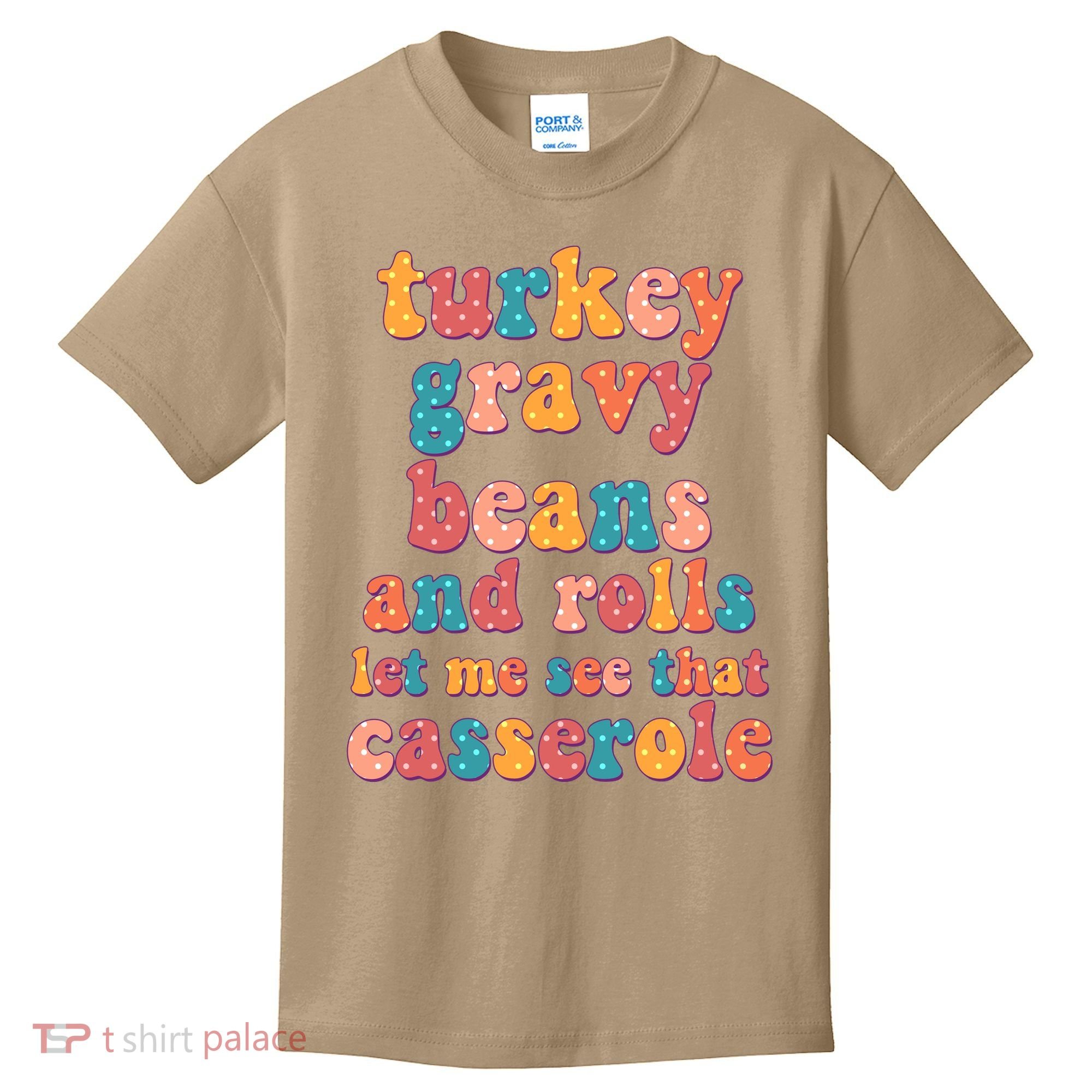 Funny Thanksgiving Turkey Gravy Beans And Rolls Kids T-Shirt